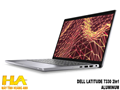 Dell Latitude 7330 - 2in1 - vỏ nhôm - Cấu Hình 01